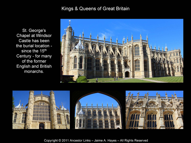 Kings & Queens of Great Britain - St. George's Chapel at Windsor Castle
