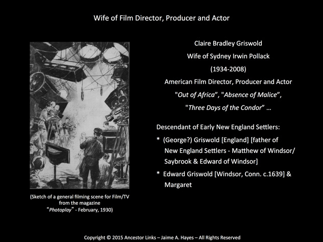 Claire Bradley Griswold - wife of Sydney Irwin Pollack - Film Director, Producer and Actor