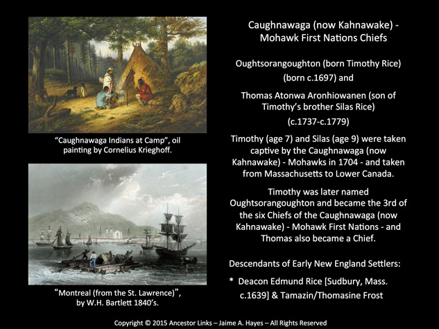 Oughtsorangoughton - born Timothy Rice - & Thomas Aronhiowanen - Caughnawaga - Mohawk First Nations Chiefs