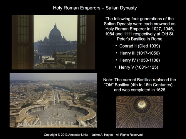 Salian Dynasty - Holy Roman Emperors - St. Peter's Basilica, Rome